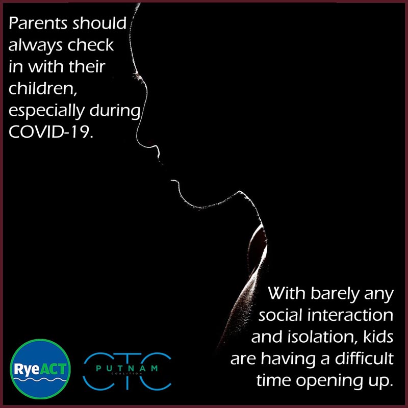 Parents should always check in with their children. With barely any social interaction and isolation, kids are having a difficult time opening up.